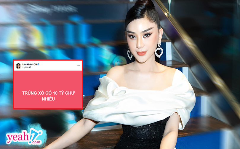 Lâm Khánh Chi bất ngờ thông báo trúng xổ số 10 tỷ đồng, sau đó vội vàng xóa đi