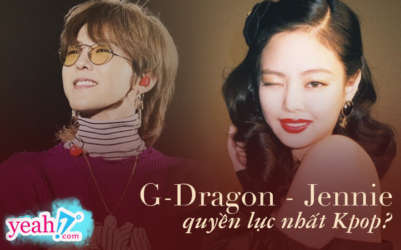 So kè nhan sắc, tài sản, danh tiếng của G-Dragon và Jennie (BLACKPINK), nên đôi thì Kpop khó ai sánh nổi!