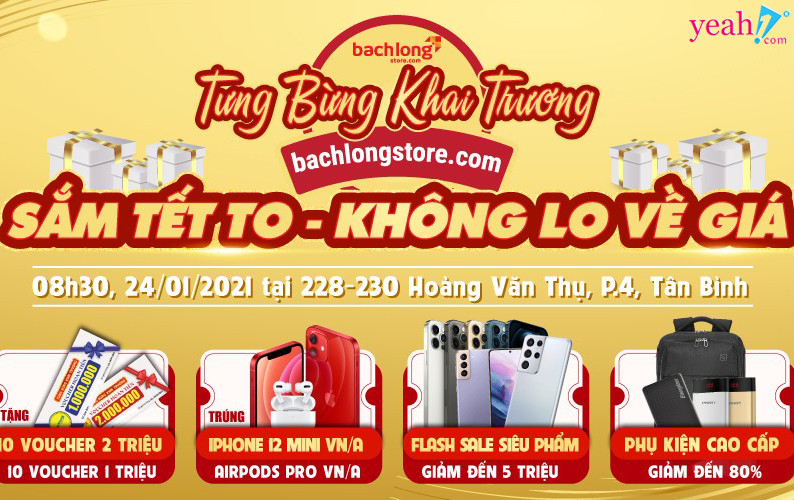 Bạch Long Store tưng bừng khai trương: Sắm tết To – Không Lo Về Giá