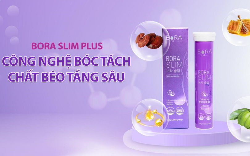 Bora Slim Plus – Công nghệ bóc tách chất béo tầng sâu giảm mỡ hiệu quả
