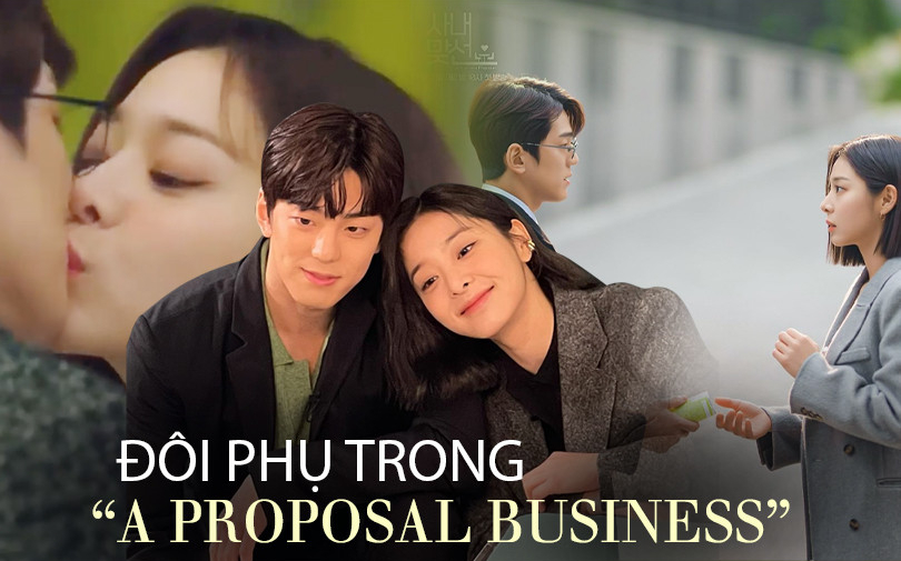 Những màn phát “cẩu lương” của đôi phụ trong “A Proposal Business” khiến dân tình điên đảo hơn cả đôi chính