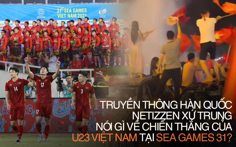 Truyền thông Hàn Quốc ca ngợi “phép màu Park Hang Seo”, netizzen Trung thán phục tấm HCV của U23 Việt Nam tại SEA Games 31