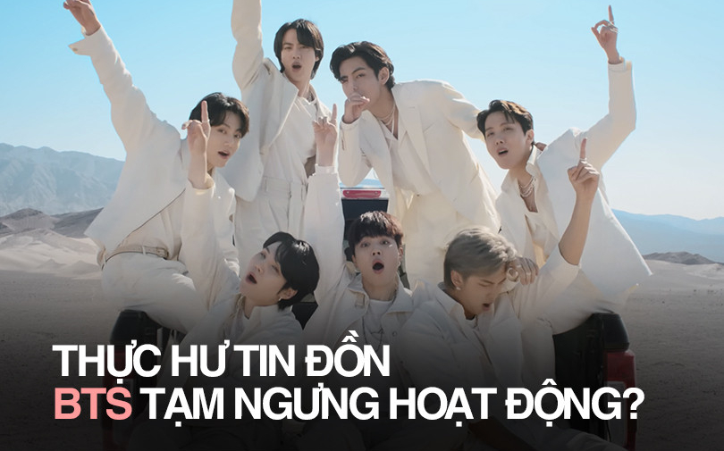 Thực hư tin đồn BTS tạm ngưng hoạt động nhóm trong thời gian tới khiến netizen hoang mang?