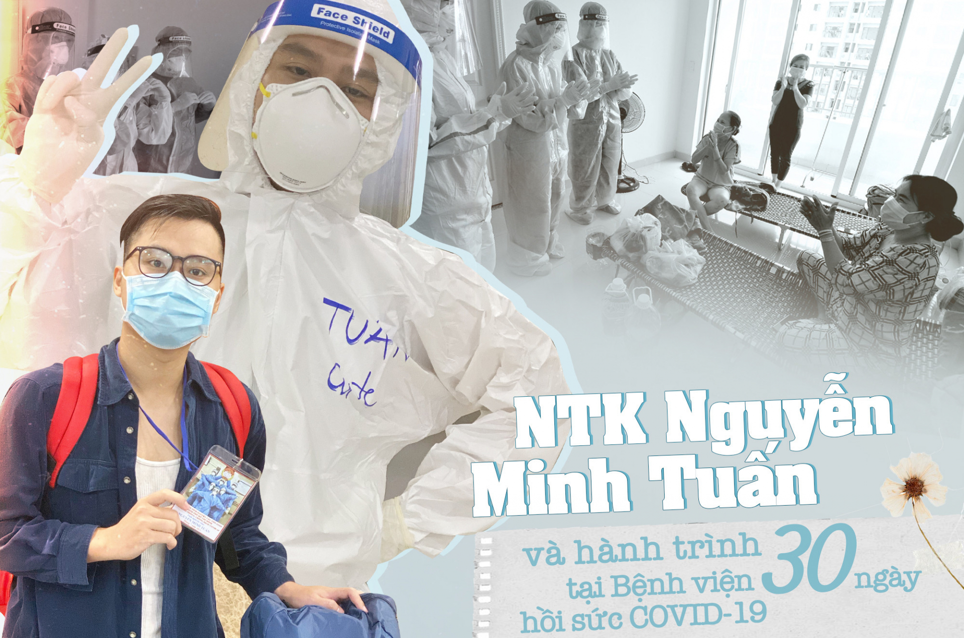 NTK Nguyễn Minh Tuấn và 30 ngày hỗ trợ tại Bệnh viện hồi sức Covid-19: 