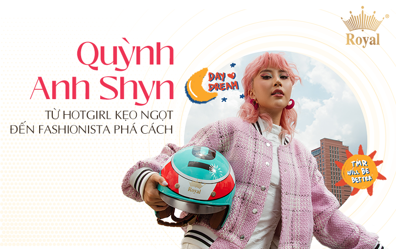 Quỳnh Anh Shyn, từ hotgirl kẹo ngọt đến fashionista phá cách